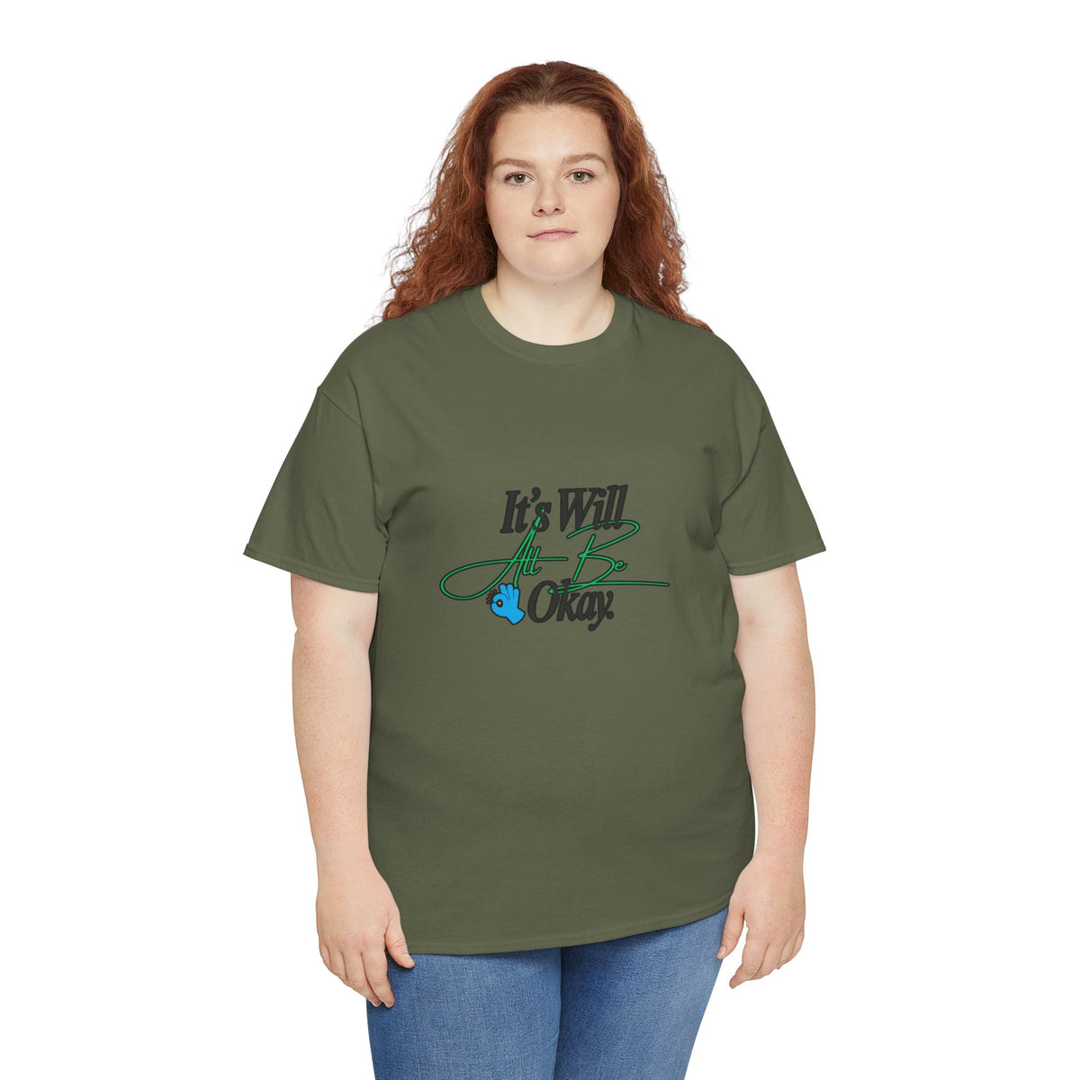 "It’s Will Be Okay" Comfort Tee — Inspirational Casual T-Shirt