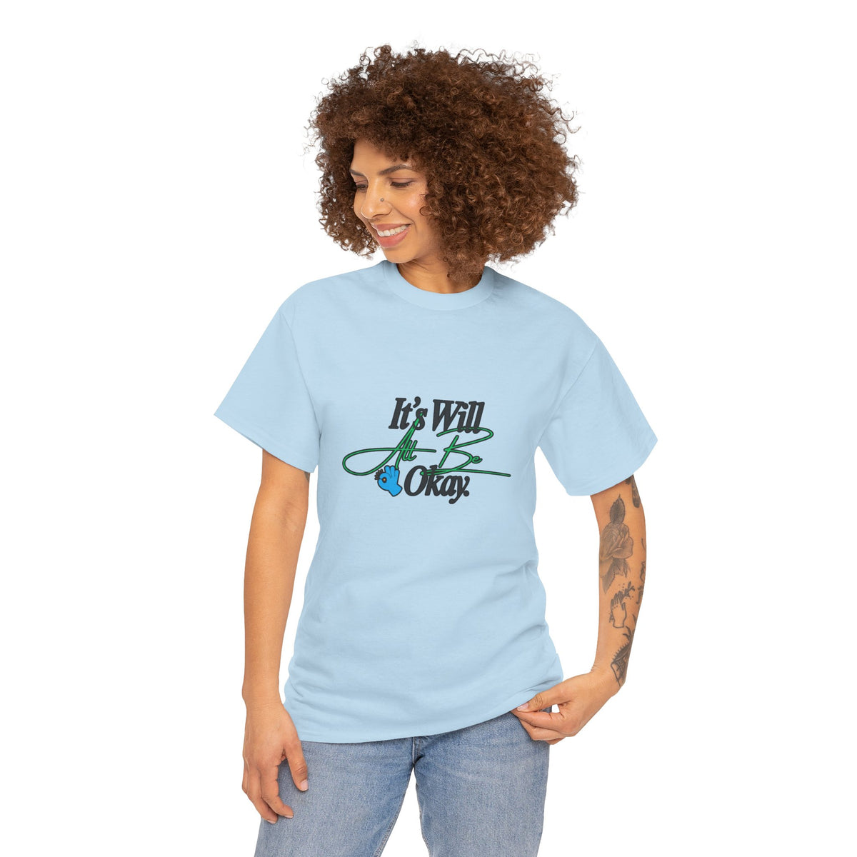 "It’s Will Be Okay" Comfort Tee — Inspirational Casual T-Shirt