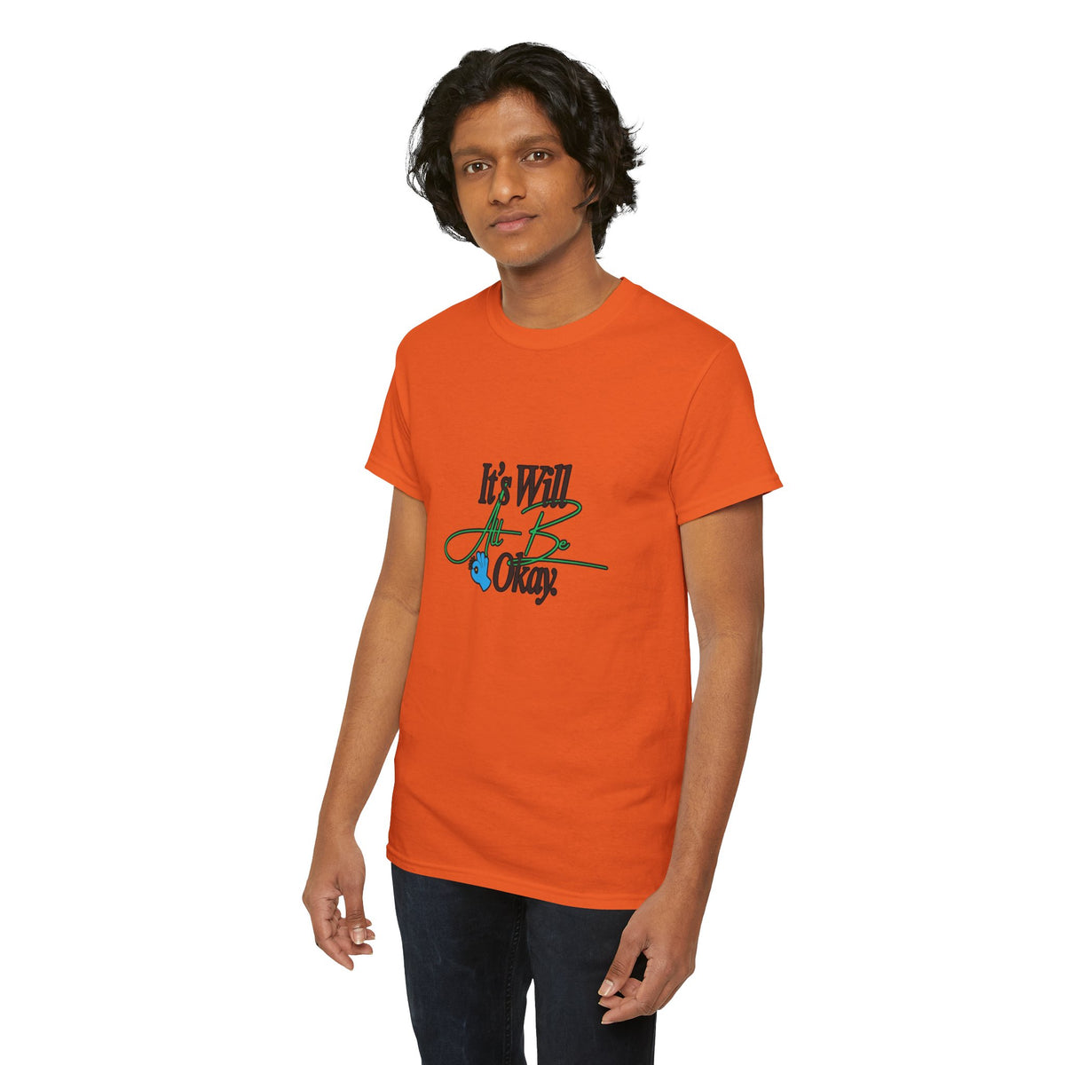 "It’s Will Be Okay" Comfort Tee — Inspirational Casual T-Shirt