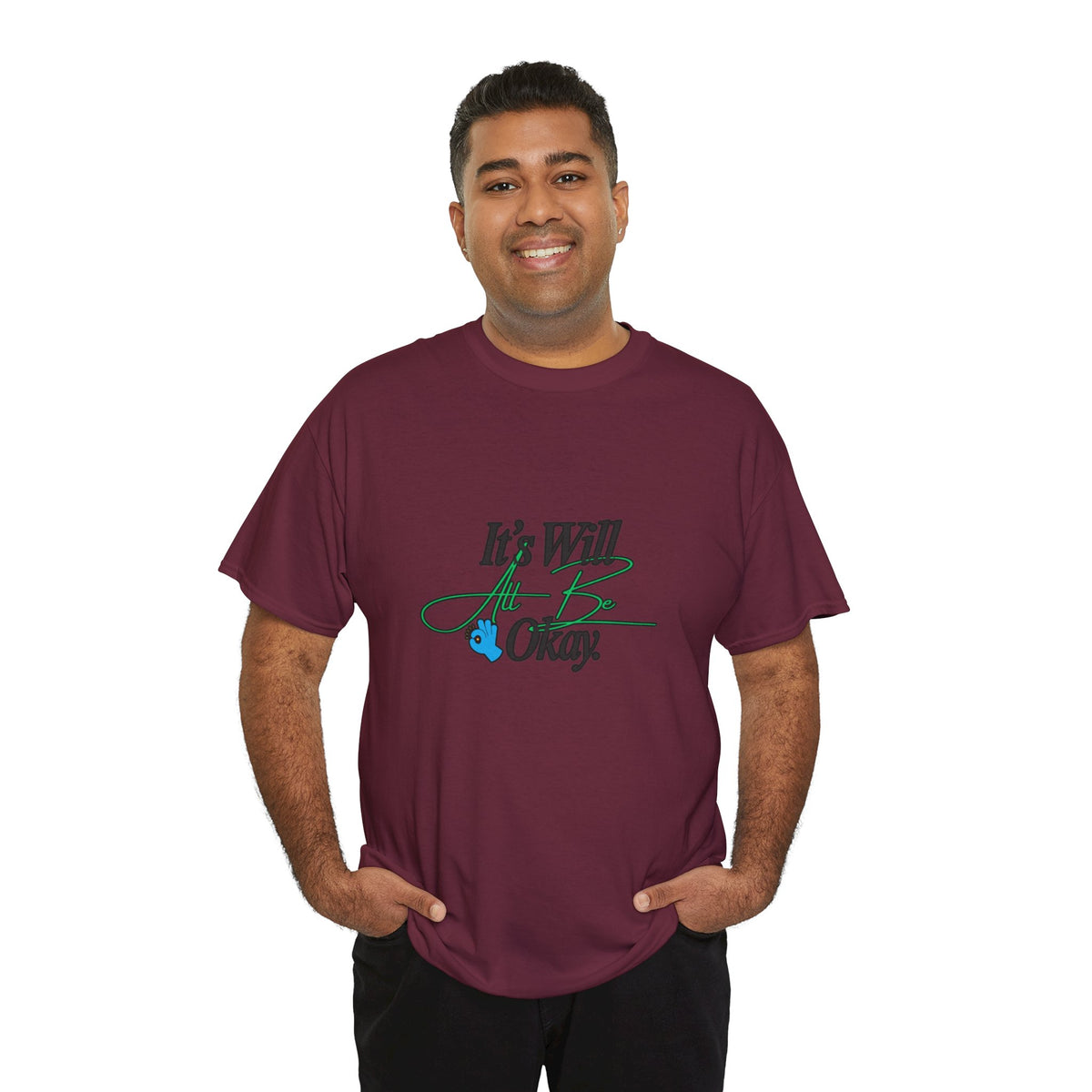 "It’s Will Be Okay" Comfort Tee — Inspirational Casual T-Shirt