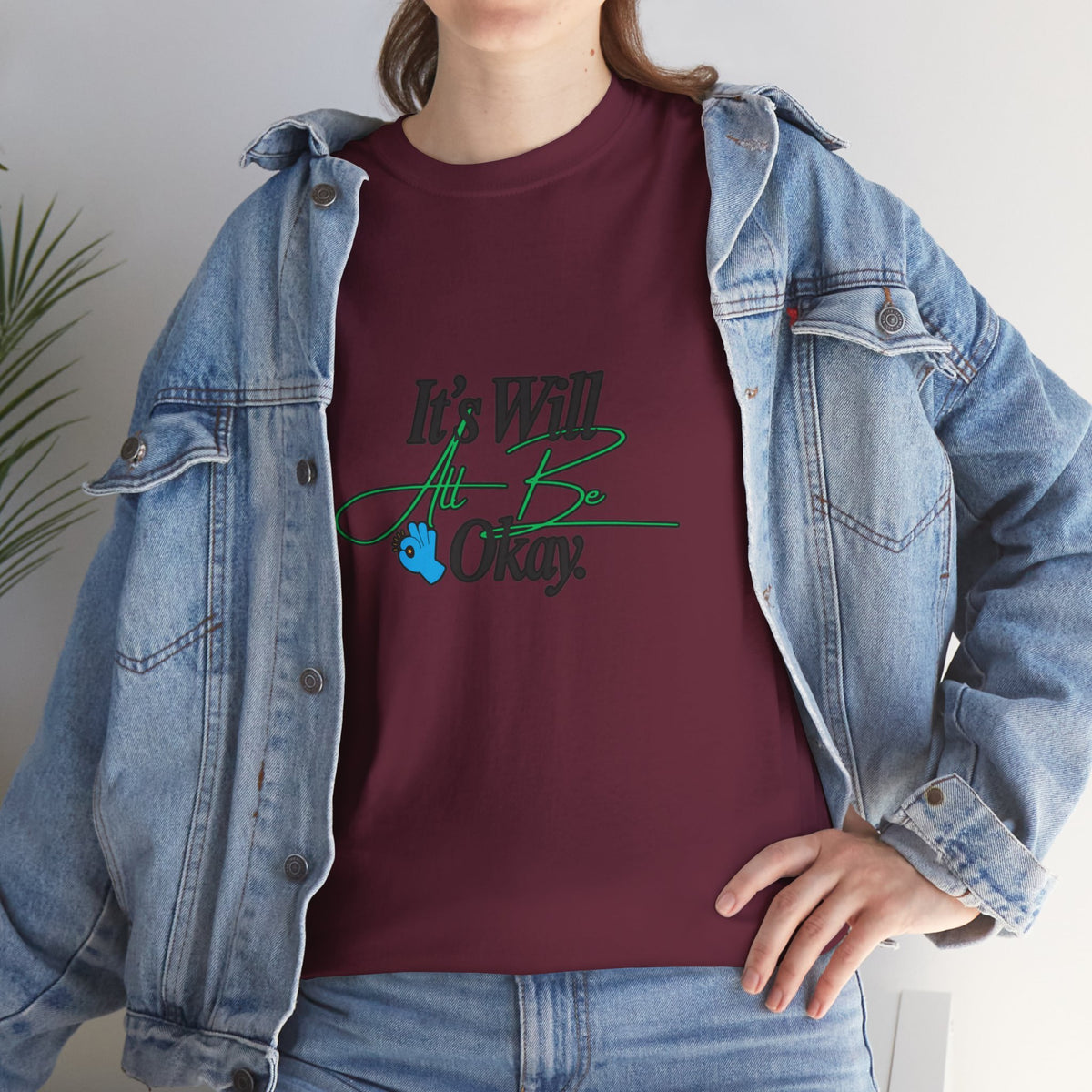 "It’s Will Be Okay" Comfort Tee — Inspirational Casual T-Shirt