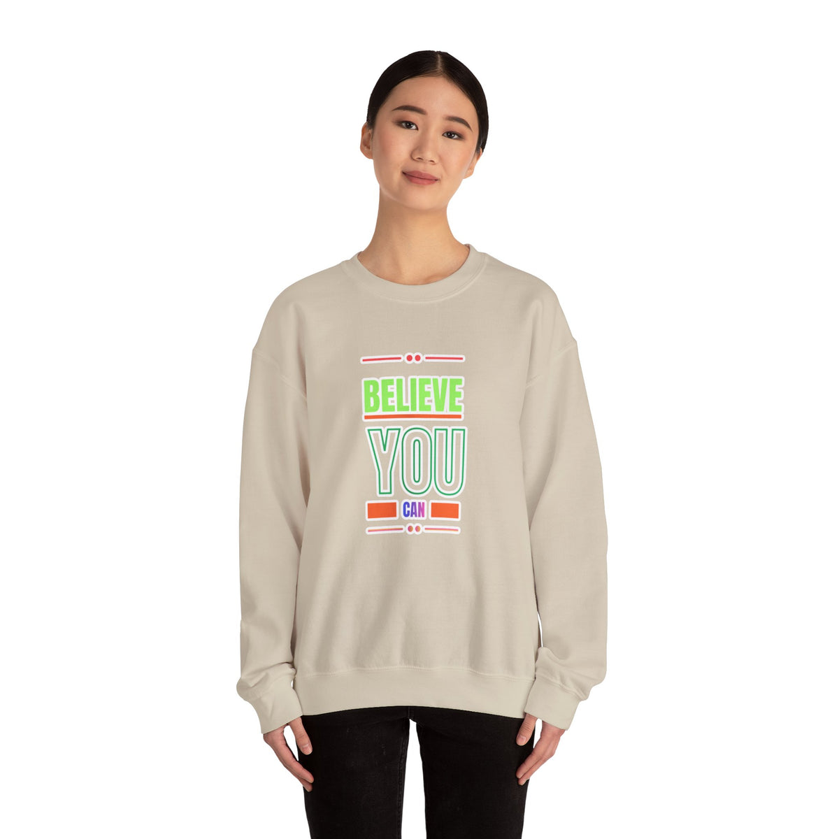 Believe You Can Sweatshirt — Motivational Crewneck