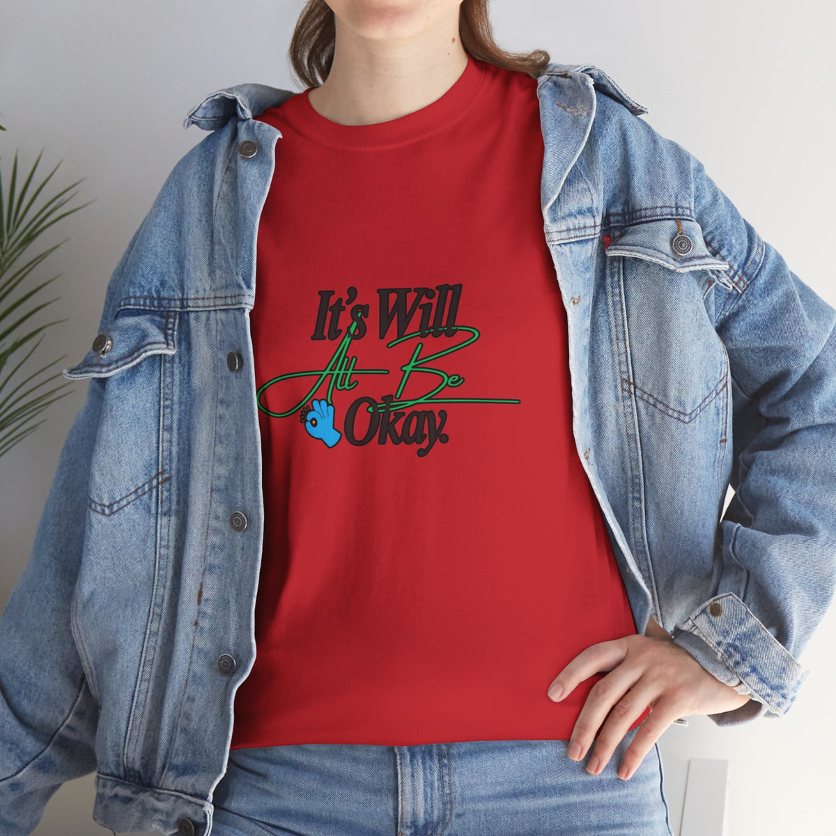 "It’s Will Be Okay" Comfort Tee — Inspirational Casual T-Shirt