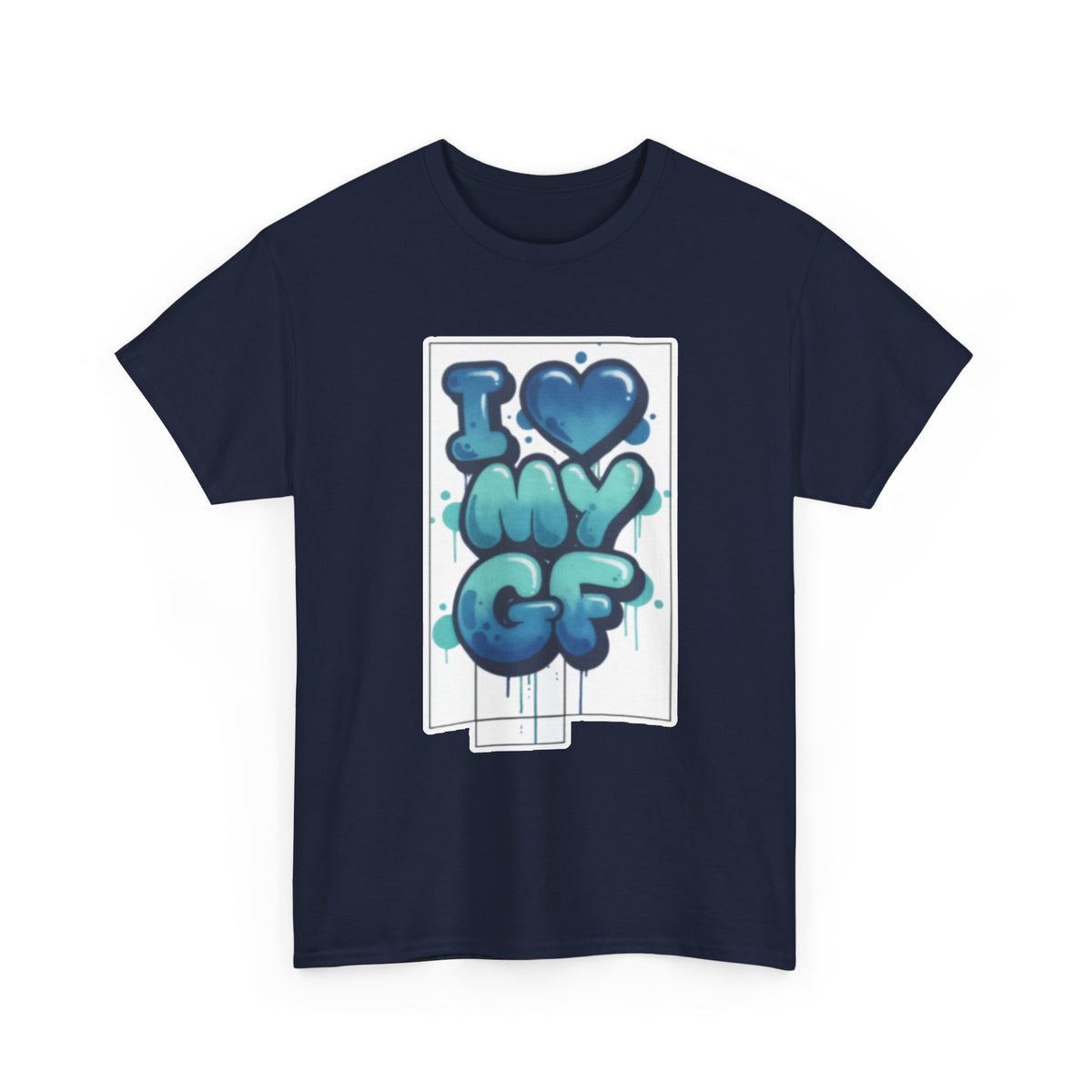 I LOVE My GF T-Shirt — Cute Blue Graffiti Love Tee for Girlfriend Gifts