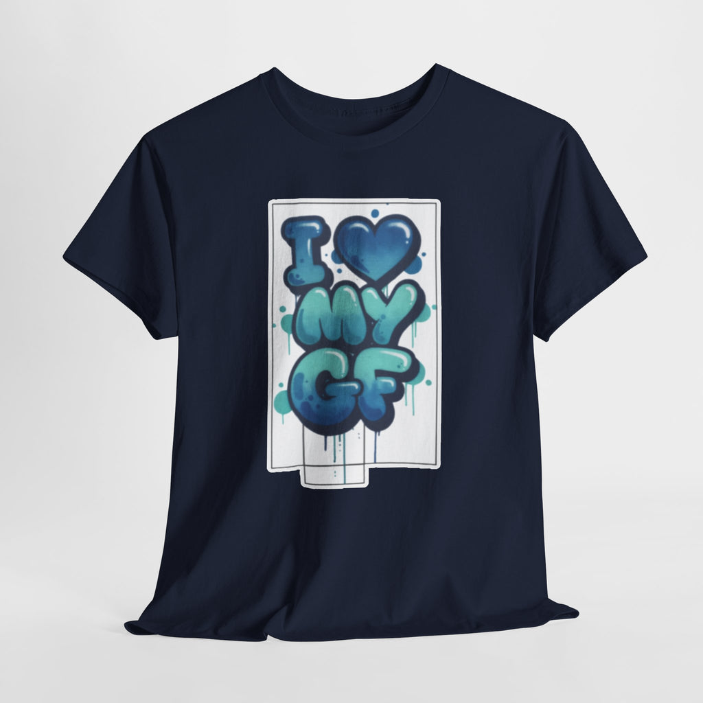 I LOVE My GF T-Shirt — Cute Blue Graffiti Love Tee for Girlfriend Gifts