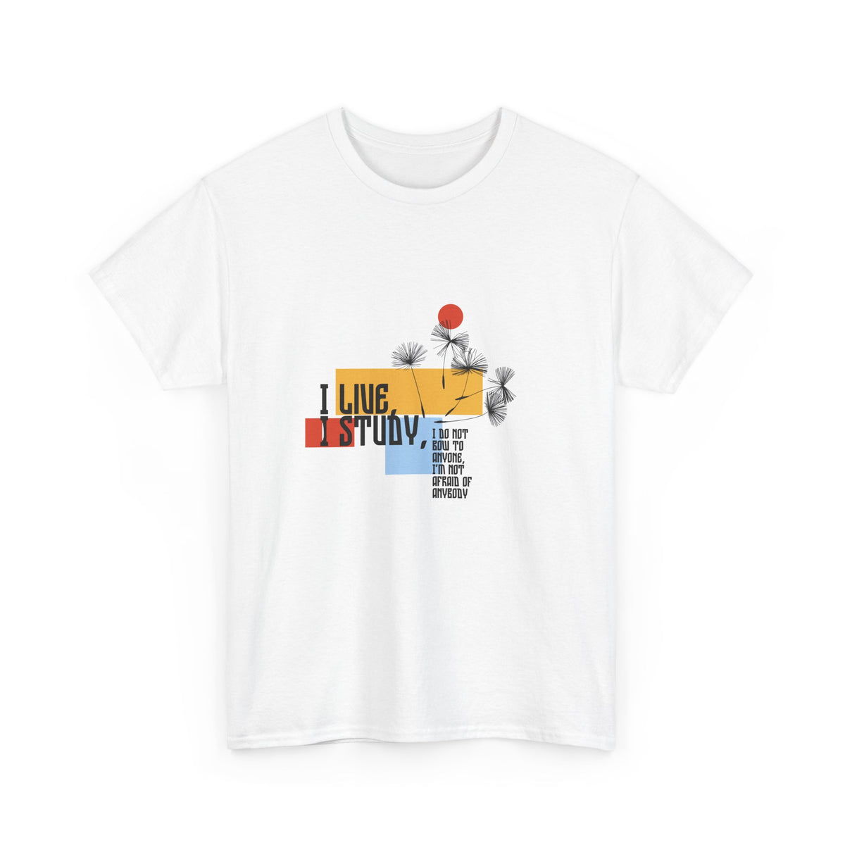 T-Shirt — I Live, I Study Graphic Tee (Minimalist Floral Collage)