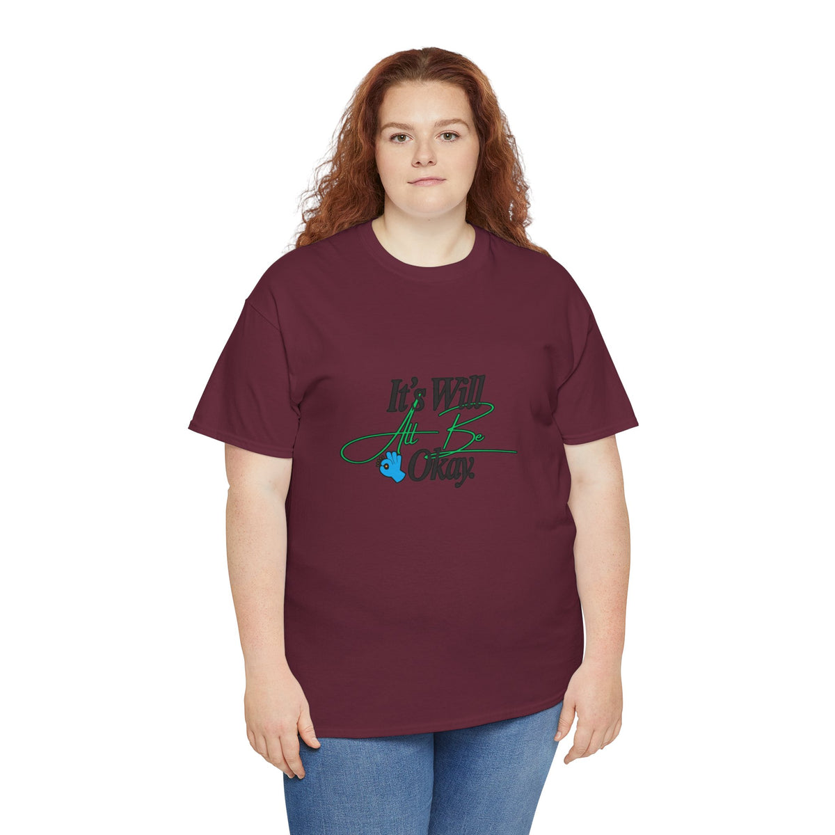 "It’s Will Be Okay" Comfort Tee — Inspirational Casual T-Shirt