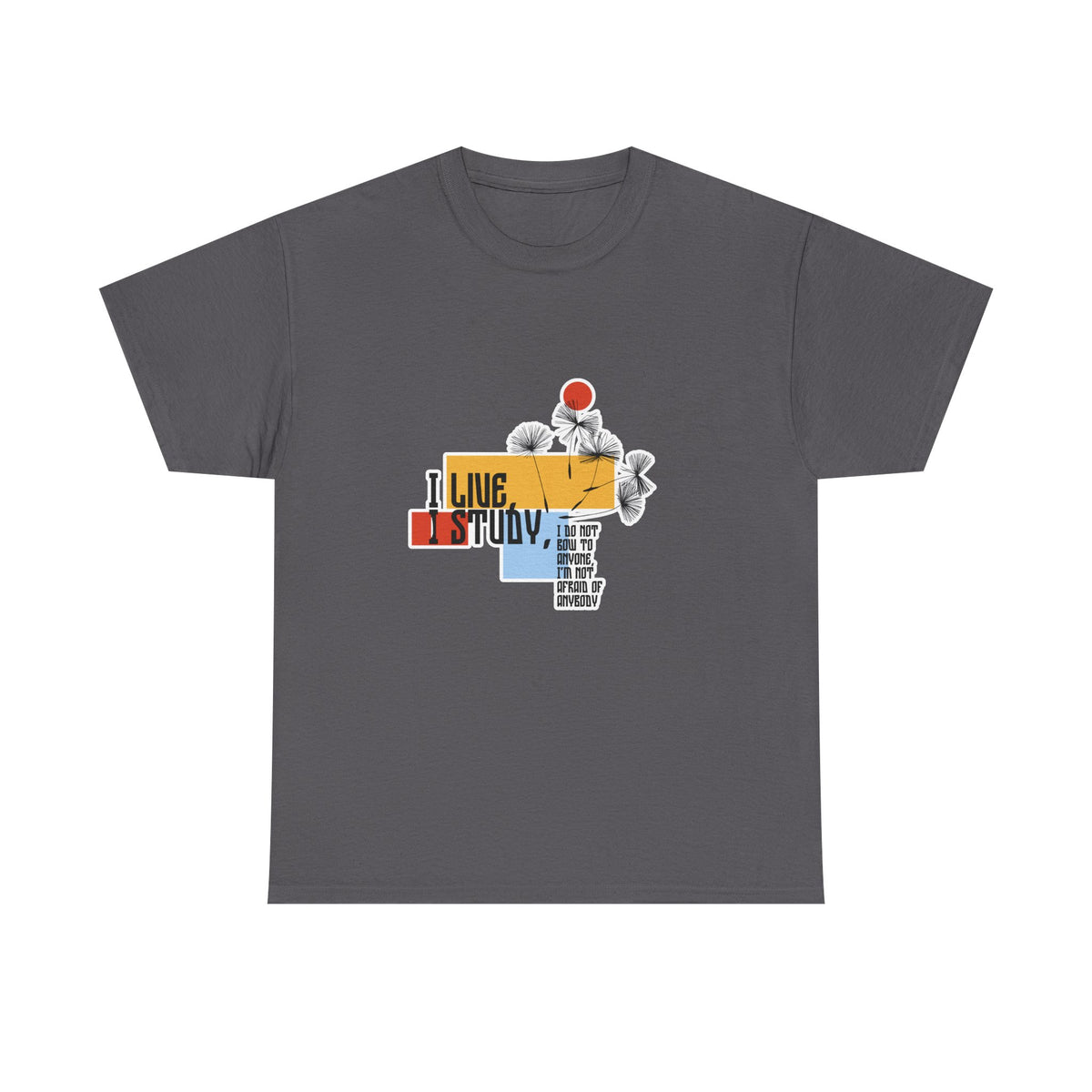 T-Shirt — I Live, I Study Graphic Tee (Minimalist Floral Collage)