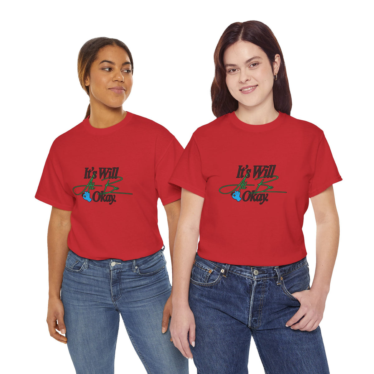 "It’s Will Be Okay" Comfort Tee — Inspirational Casual T-Shirt