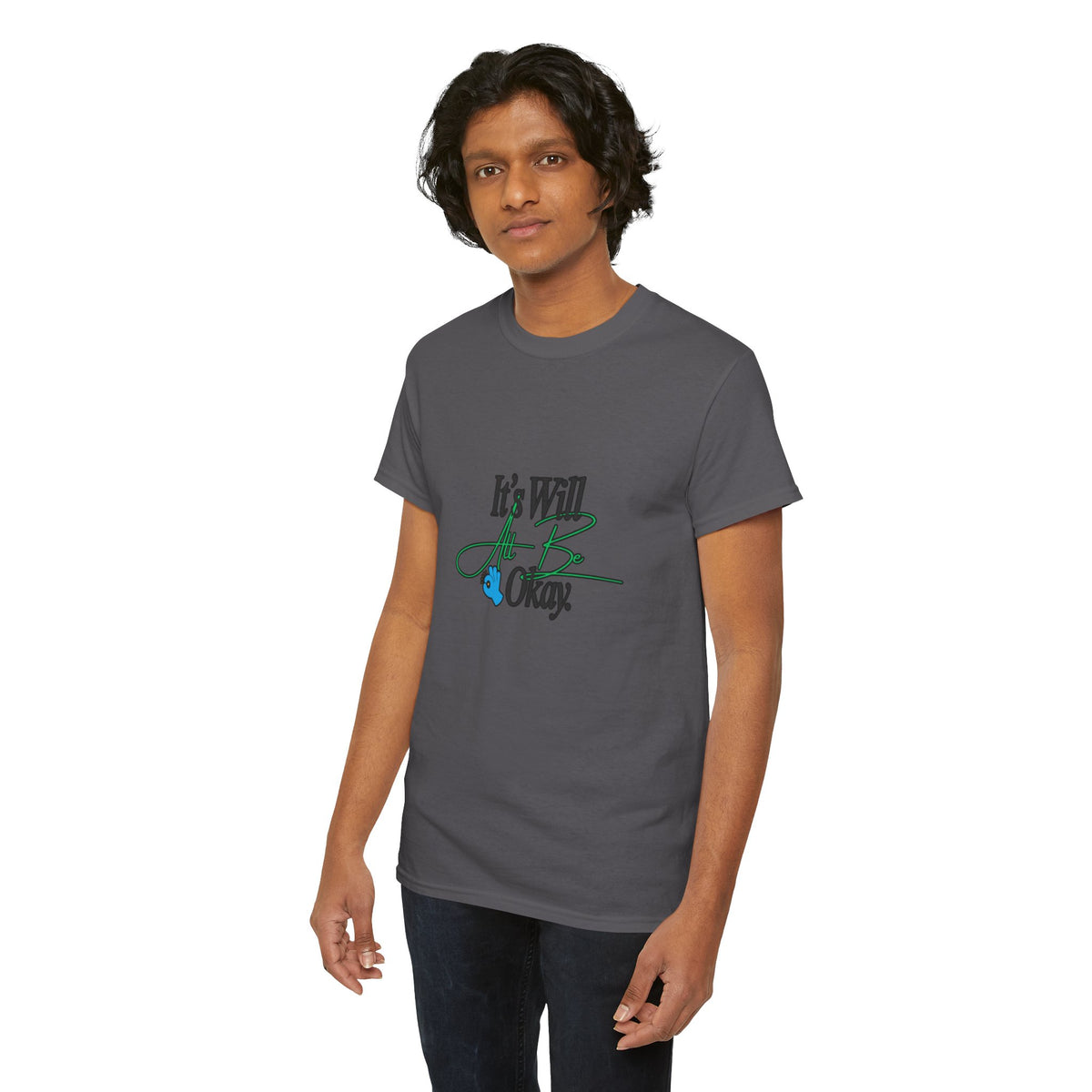 "It’s Will Be Okay" Comfort Tee — Inspirational Casual T-Shirt