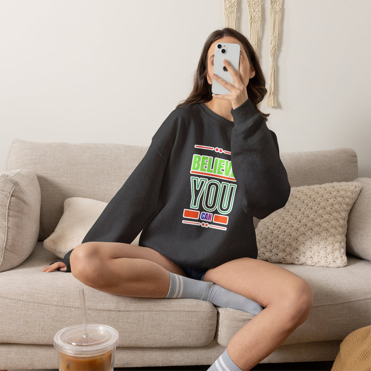 Believe You Can Sweatshirt — Motivational Crewneck