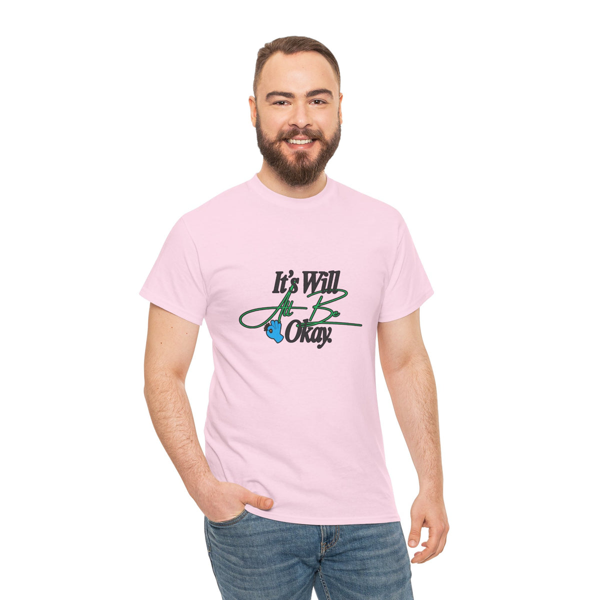 "It’s Will Be Okay" Comfort Tee — Inspirational Casual T-Shirt
