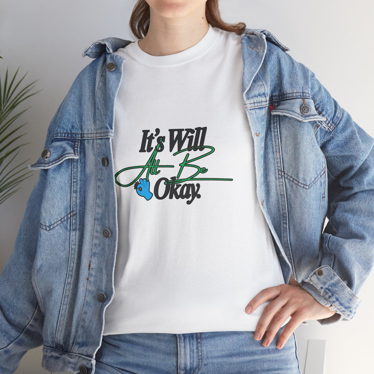 "It’s Will Be Okay" Comfort Tee — Inspirational Casual T-Shirt