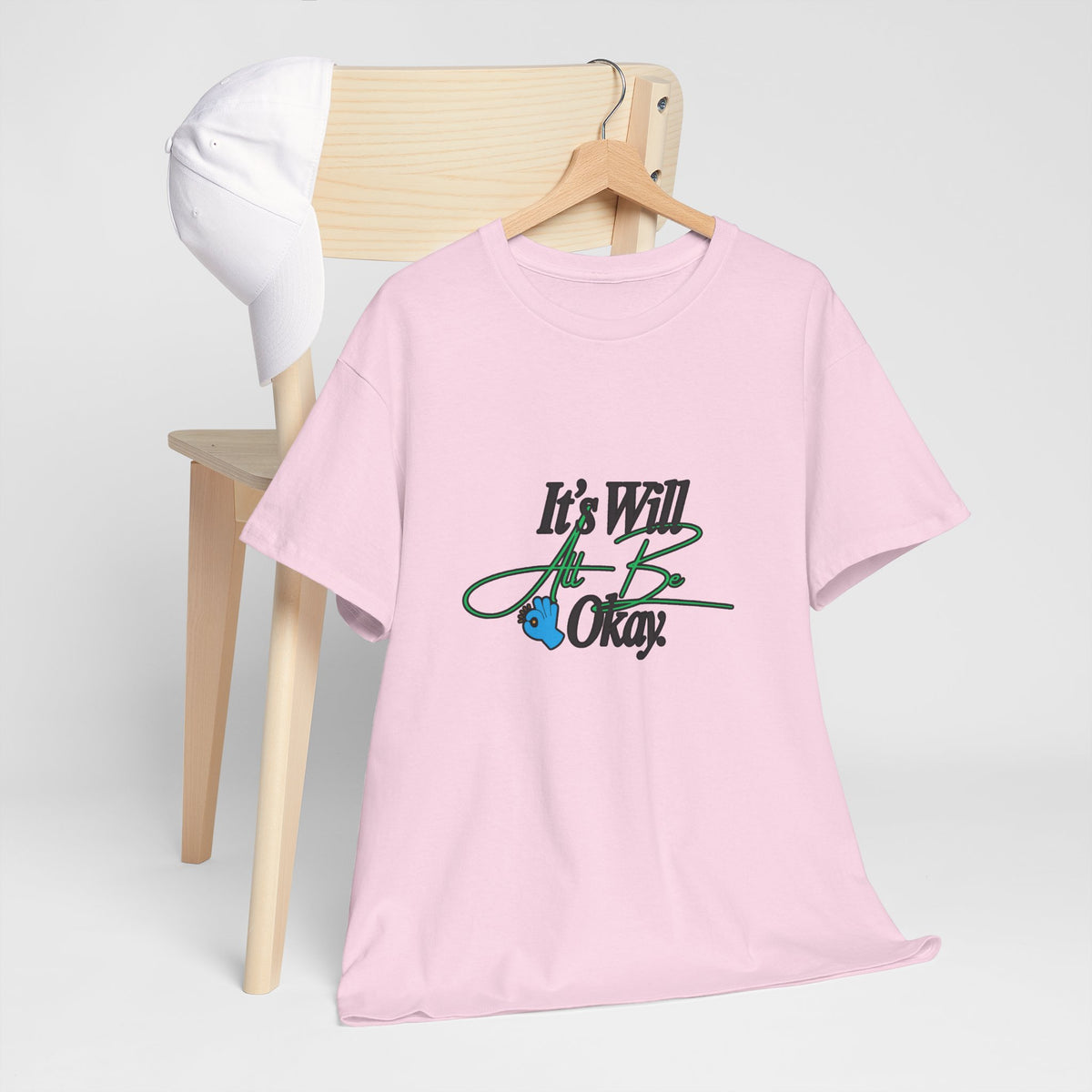 "It’s Will Be Okay" Comfort Tee — Inspirational Casual T-Shirt