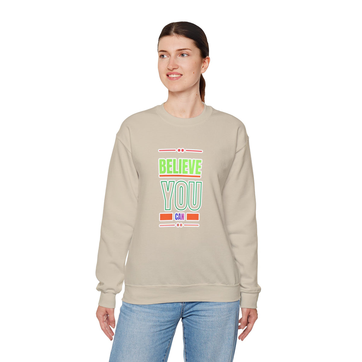 Believe You Can Sweatshirt — Motivational Crewneck