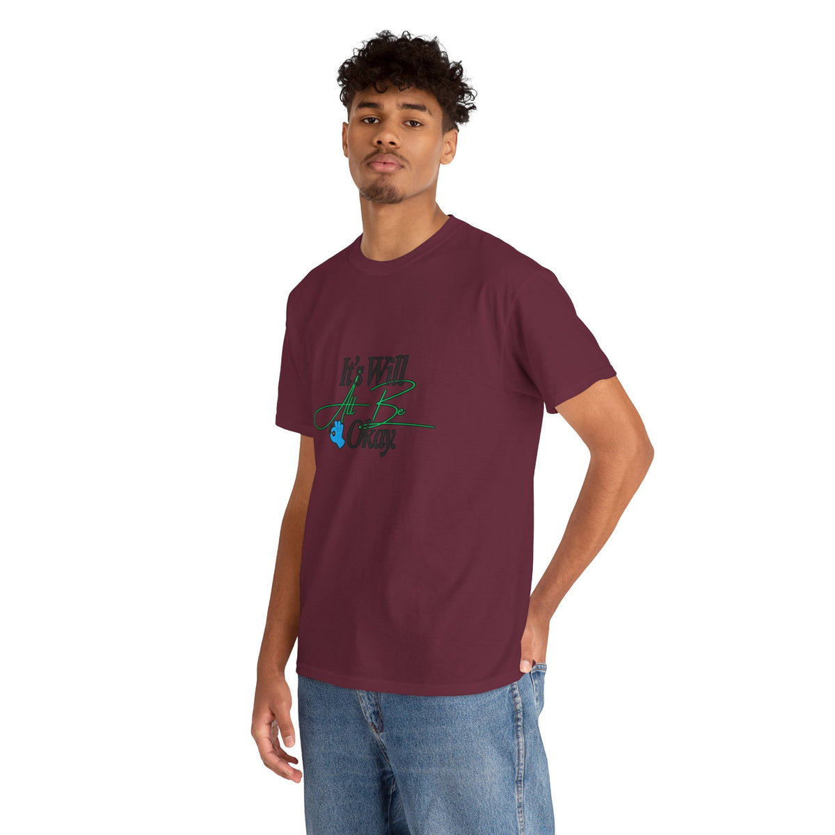 "It’s Will Be Okay" Comfort Tee — Inspirational Casual T-Shirt
