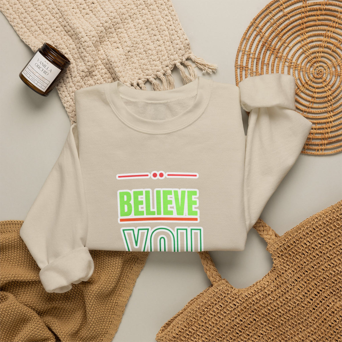 Believe You Can Sweatshirt — Motivational Crewneck