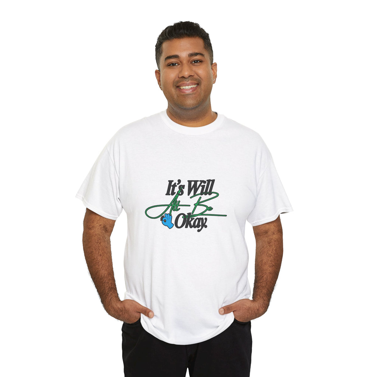 "It’s Will Be Okay" Comfort Tee — Inspirational Casual T-Shirt