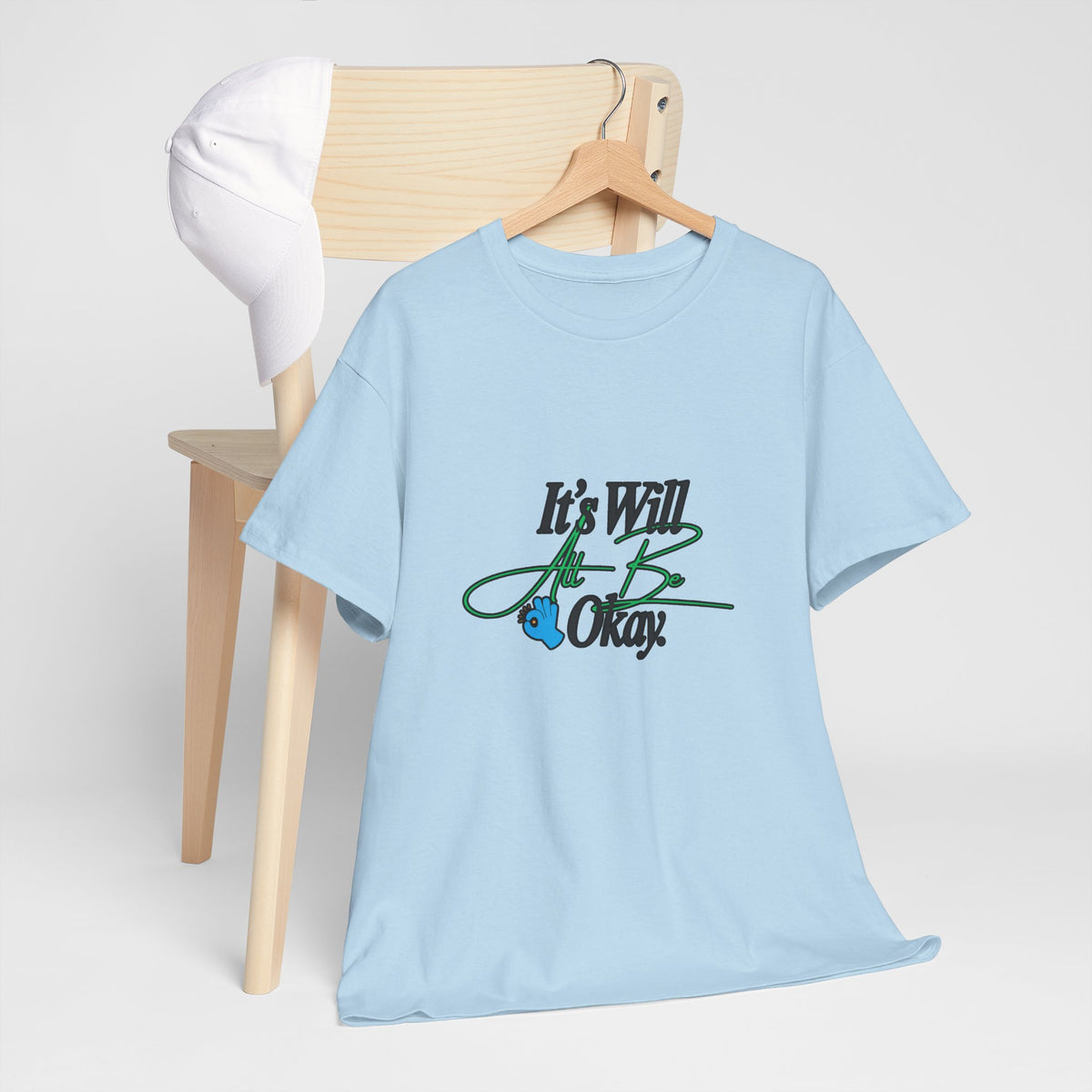 "It’s Will Be Okay" Comfort Tee — Inspirational Casual T-Shirt