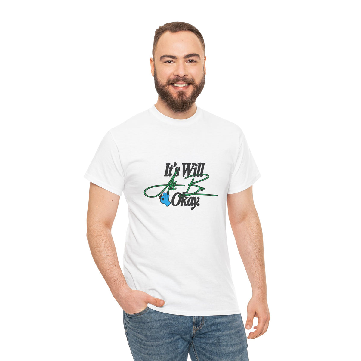 "It’s Will Be Okay" Comfort Tee — Inspirational Casual T-Shirt