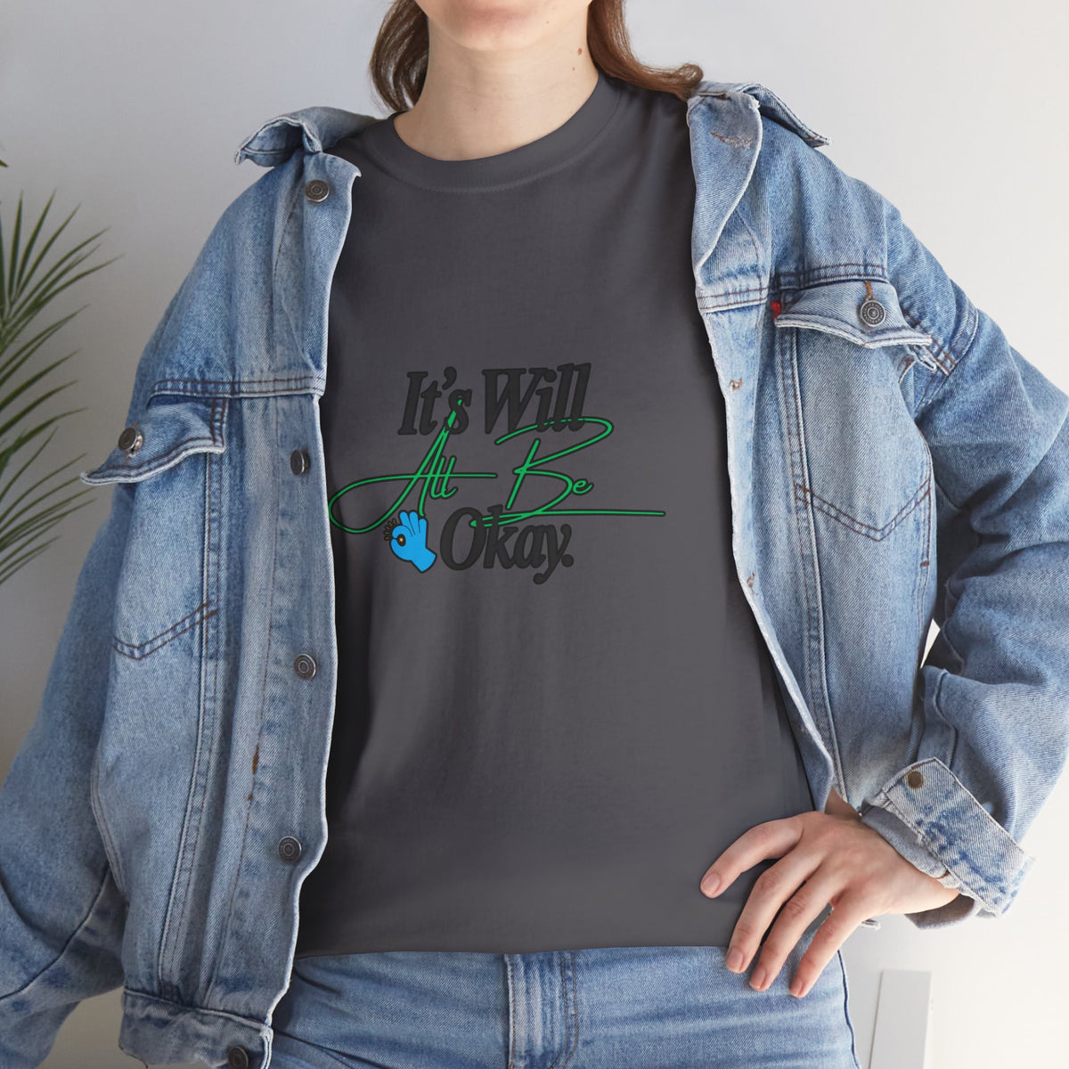 "It’s Will Be Okay" Comfort Tee — Inspirational Casual T-Shirt
