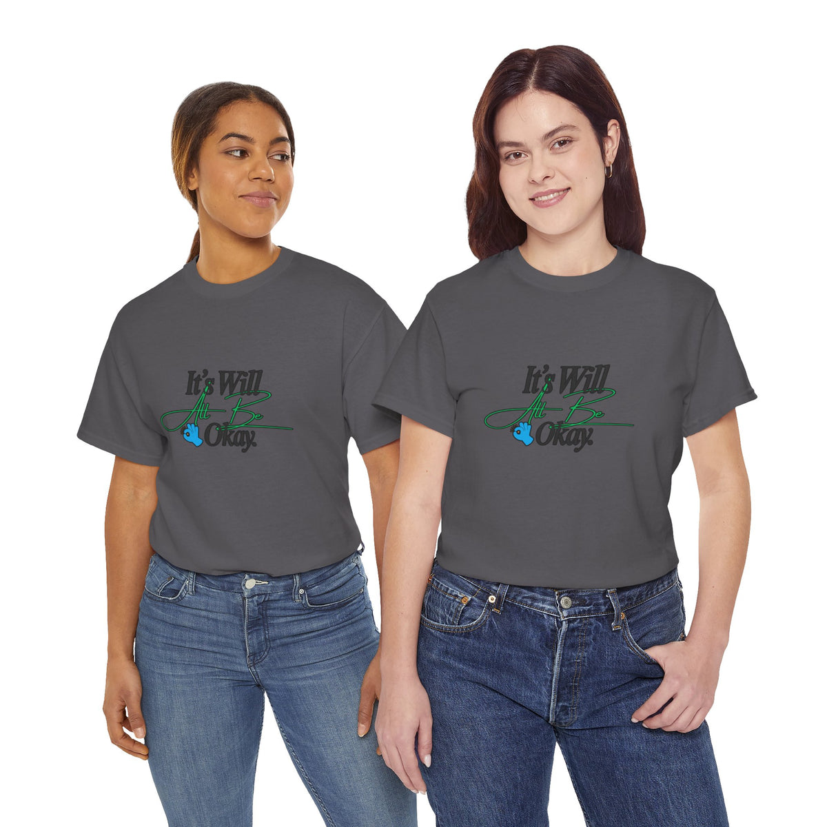 "It’s Will Be Okay" Comfort Tee — Inspirational Casual T-Shirt