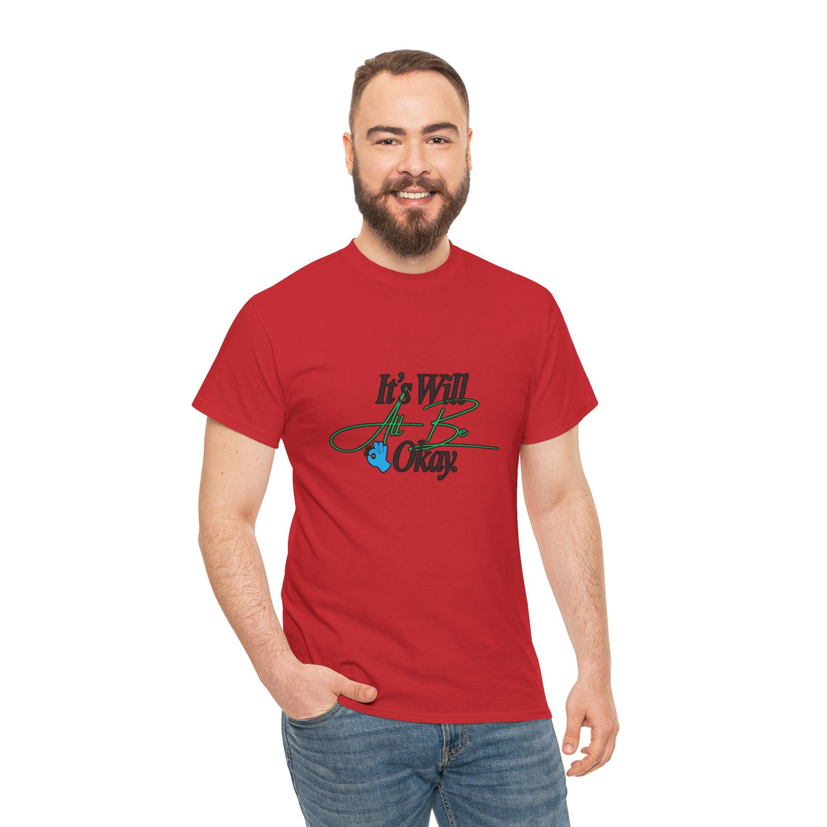 "It’s Will Be Okay" Comfort Tee — Inspirational Casual T-Shirt