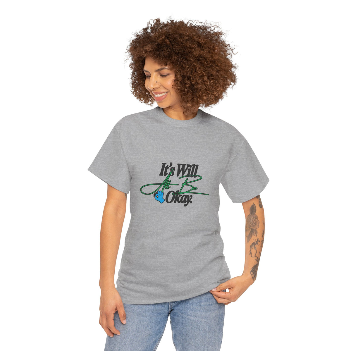"It’s Will Be Okay" Comfort Tee — Inspirational Casual T-Shirt