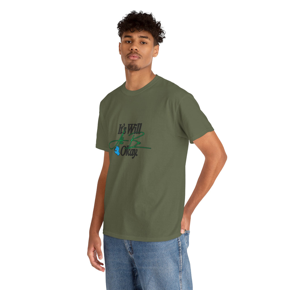 "It’s Will Be Okay" Comfort Tee — Inspirational Casual T-Shirt