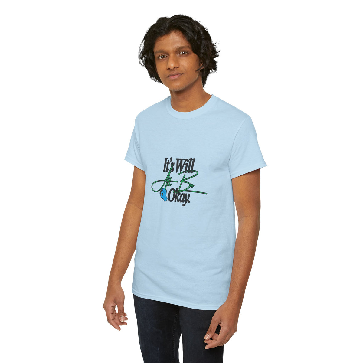 "It’s Will Be Okay" Comfort Tee — Inspirational Casual T-Shirt