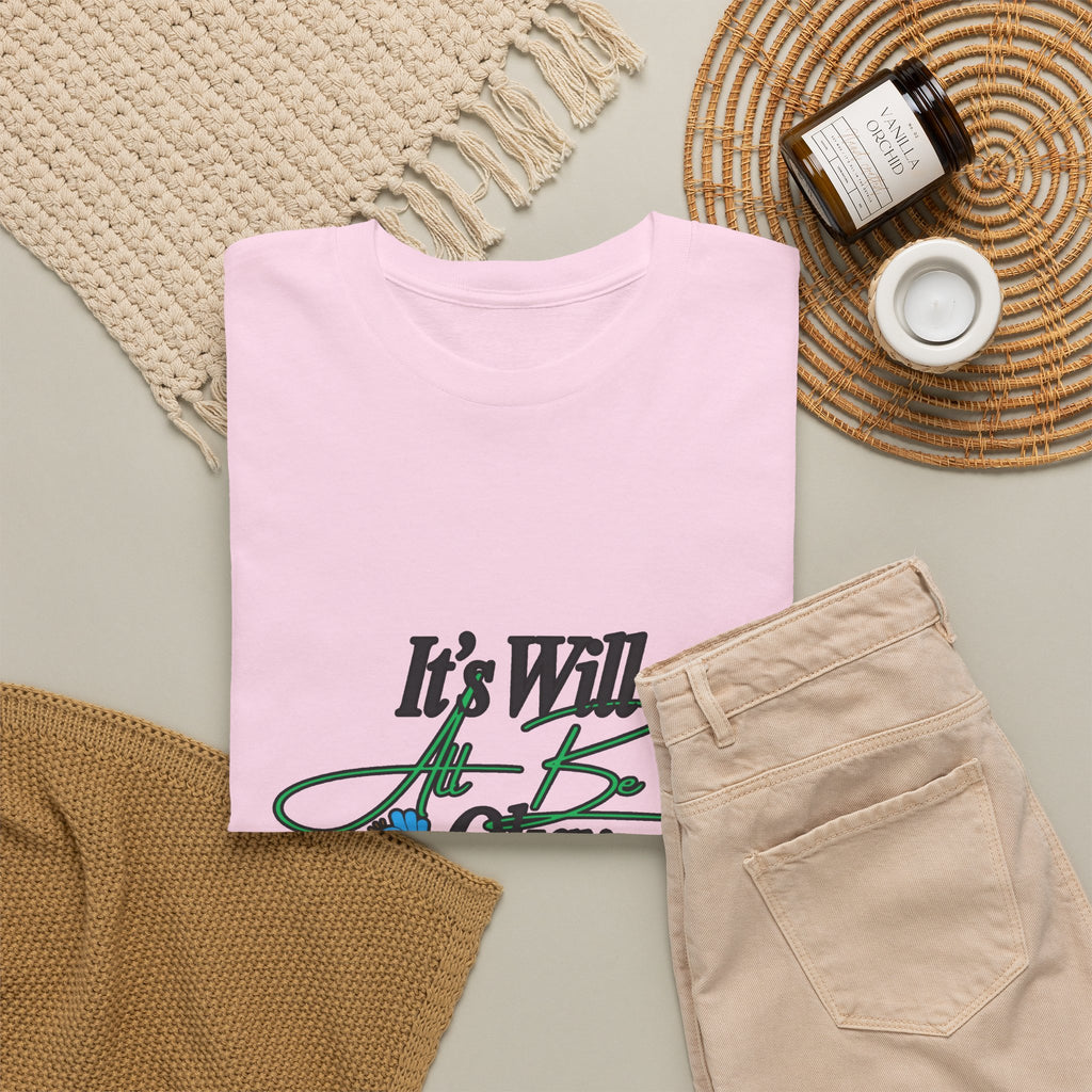 "It’s Will Be Okay" Comfort Tee — Inspirational Casual T-Shirt