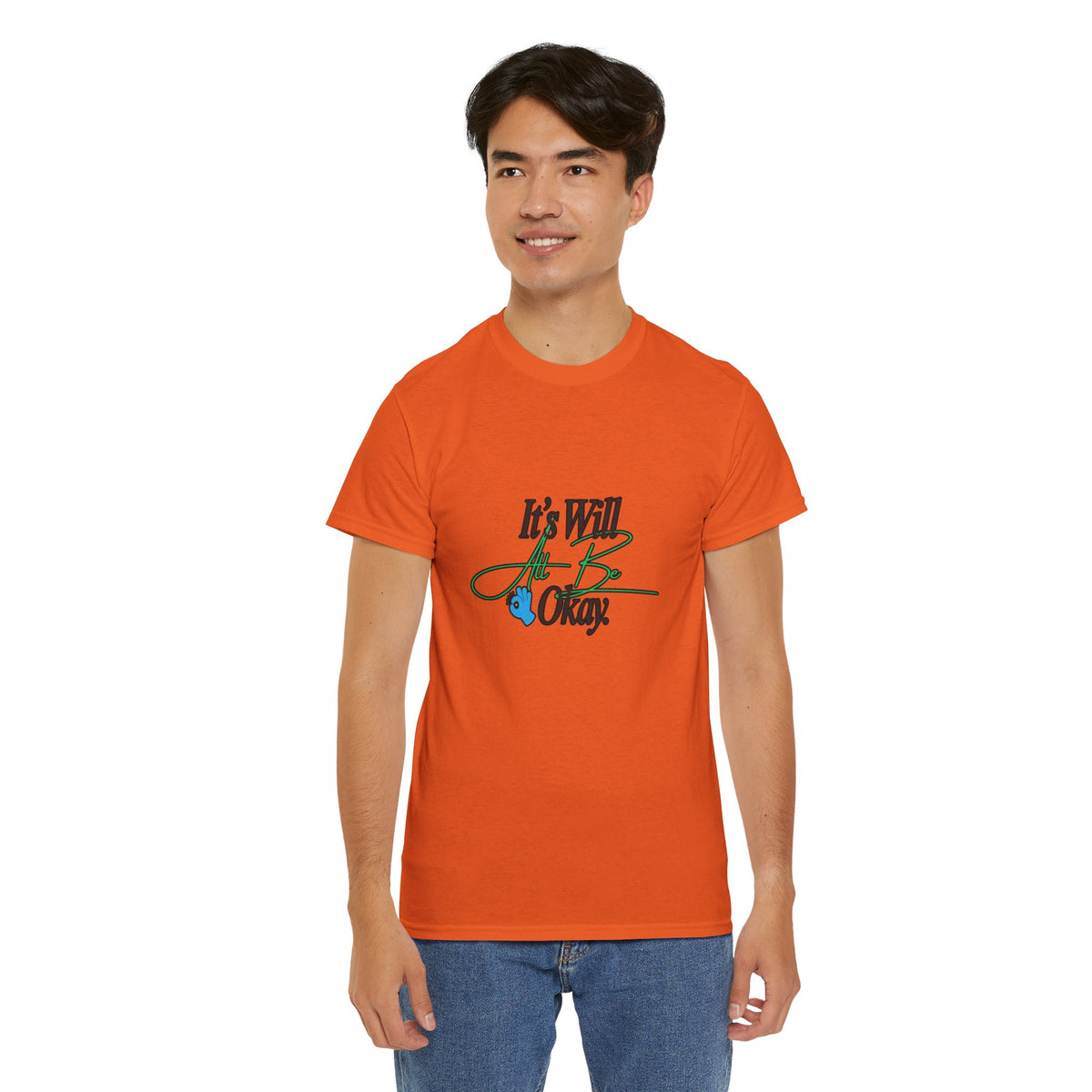"It’s Will Be Okay" Comfort Tee — Inspirational Casual T-Shirt