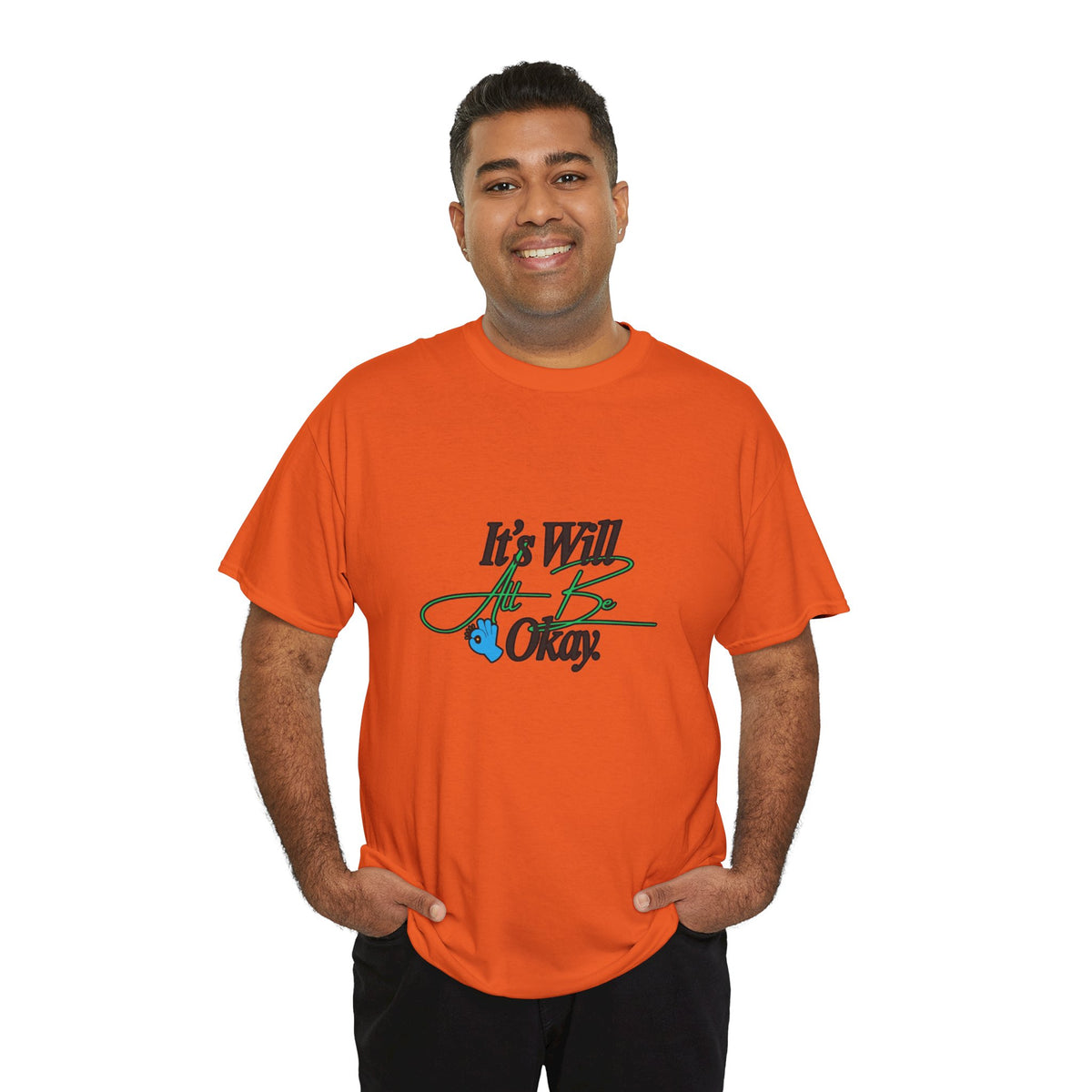 "It’s Will Be Okay" Comfort Tee — Inspirational Casual T-Shirt