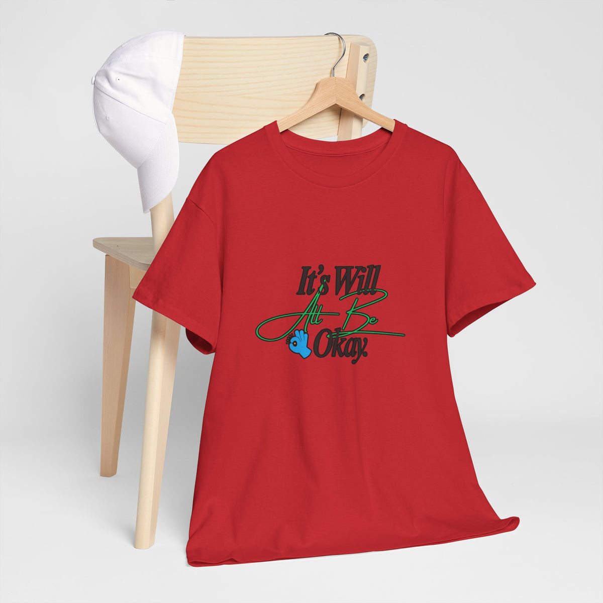 "It’s Will Be Okay" Comfort Tee — Inspirational Casual T-Shirt