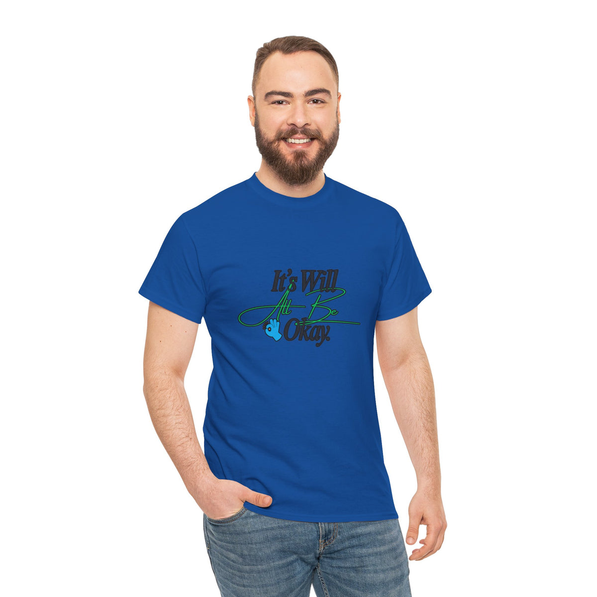 "It’s Will Be Okay" Comfort Tee — Inspirational Casual T-Shirt