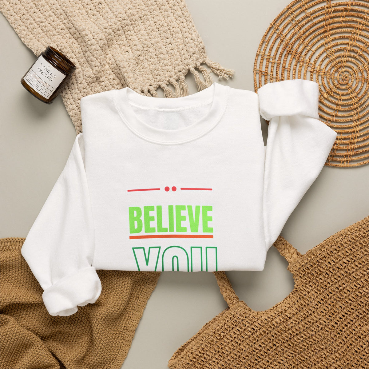 Believe You Can Sweatshirt — Motivational Crewneck