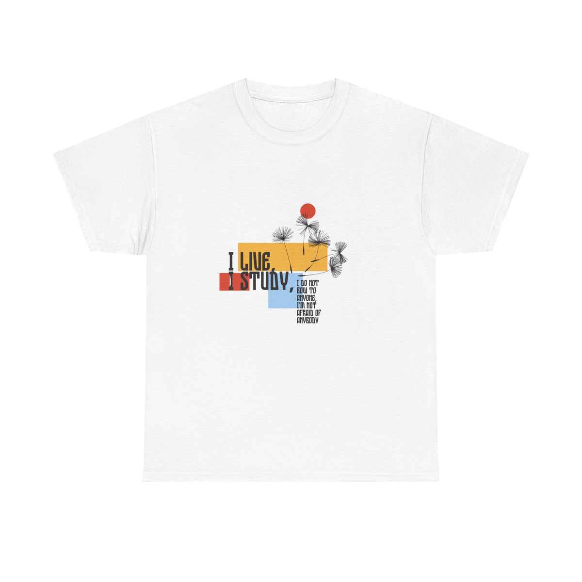 T-Shirt — I Live, I Study Graphic Tee (Minimalist Floral Collage)