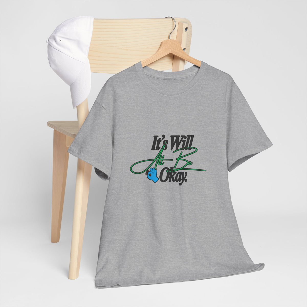 "It’s Will Be Okay" Comfort Tee — Inspirational Casual T-Shirt