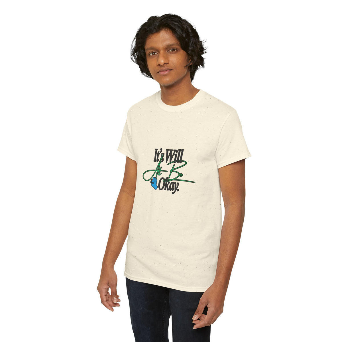 "It’s Will Be Okay" Comfort Tee — Inspirational Casual T-Shirt