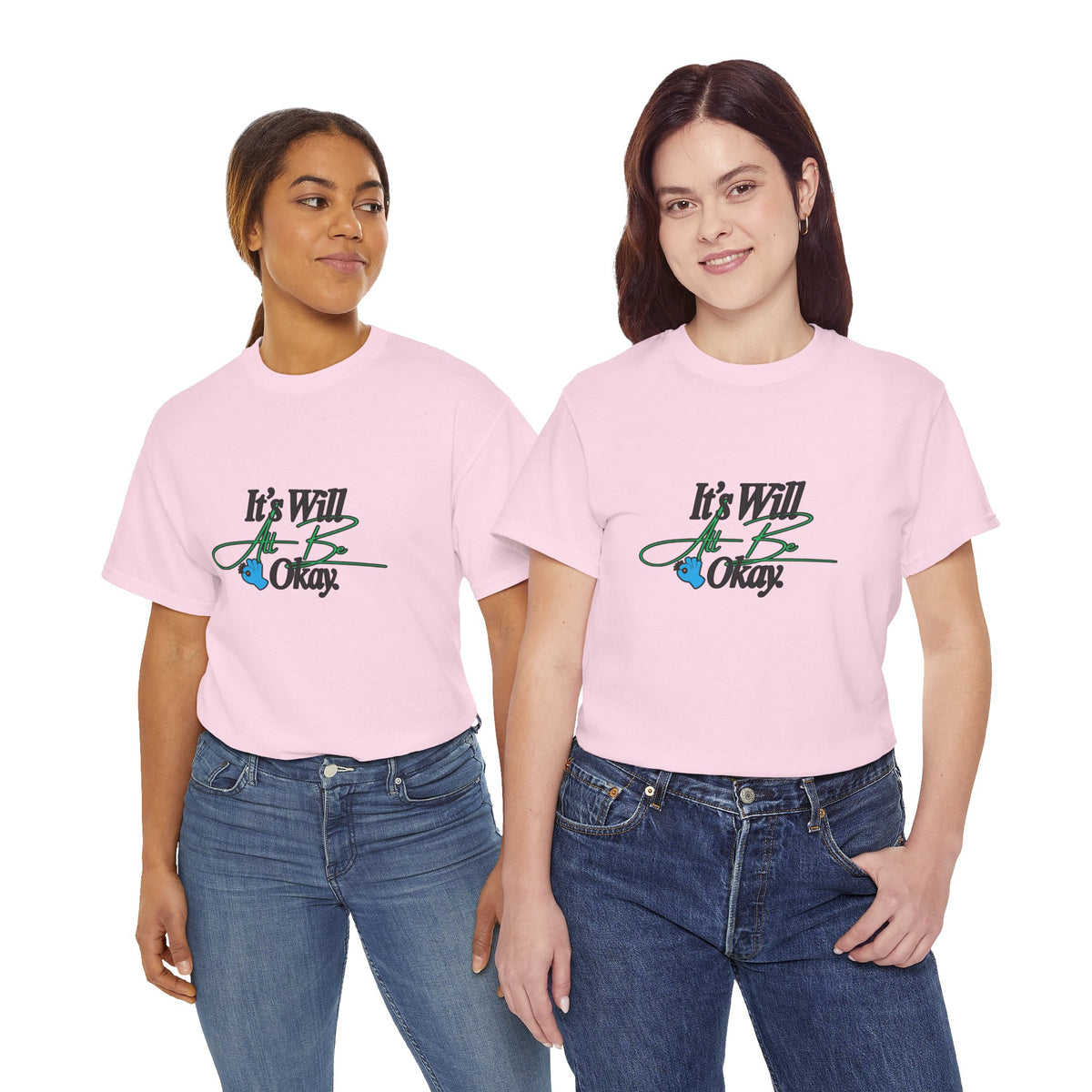 "It’s Will Be Okay" Comfort Tee — Inspirational Casual T-Shirt