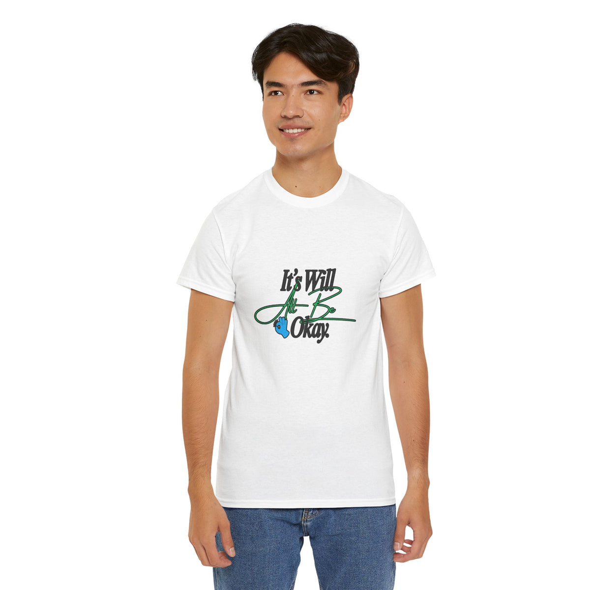 "It’s Will Be Okay" Comfort Tee — Inspirational Casual T-Shirt